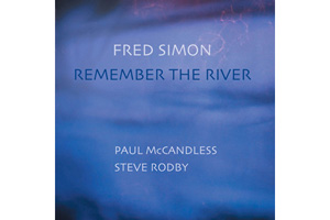 Visualizza la recensione - Fred Simon Remember the river
