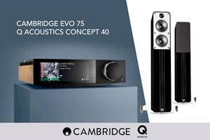 Visualizza il bundle -   Cambridge Audio Evo 75 & QA Concept 40 